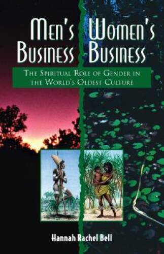 Men's Business, Women's Business: The Spiritual Role of Gender in the Wor - GOOD
