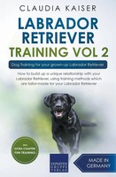 Labrador Retriever Training Vol. 2 Claudia Kaiser Taschenbuch Englisch 2020