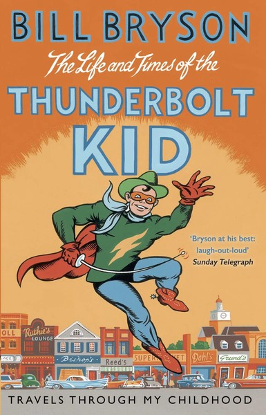 Bill Bryson | The Life And Times Of The Thunderbolt Kid | Taschenbuch | Englisch-image