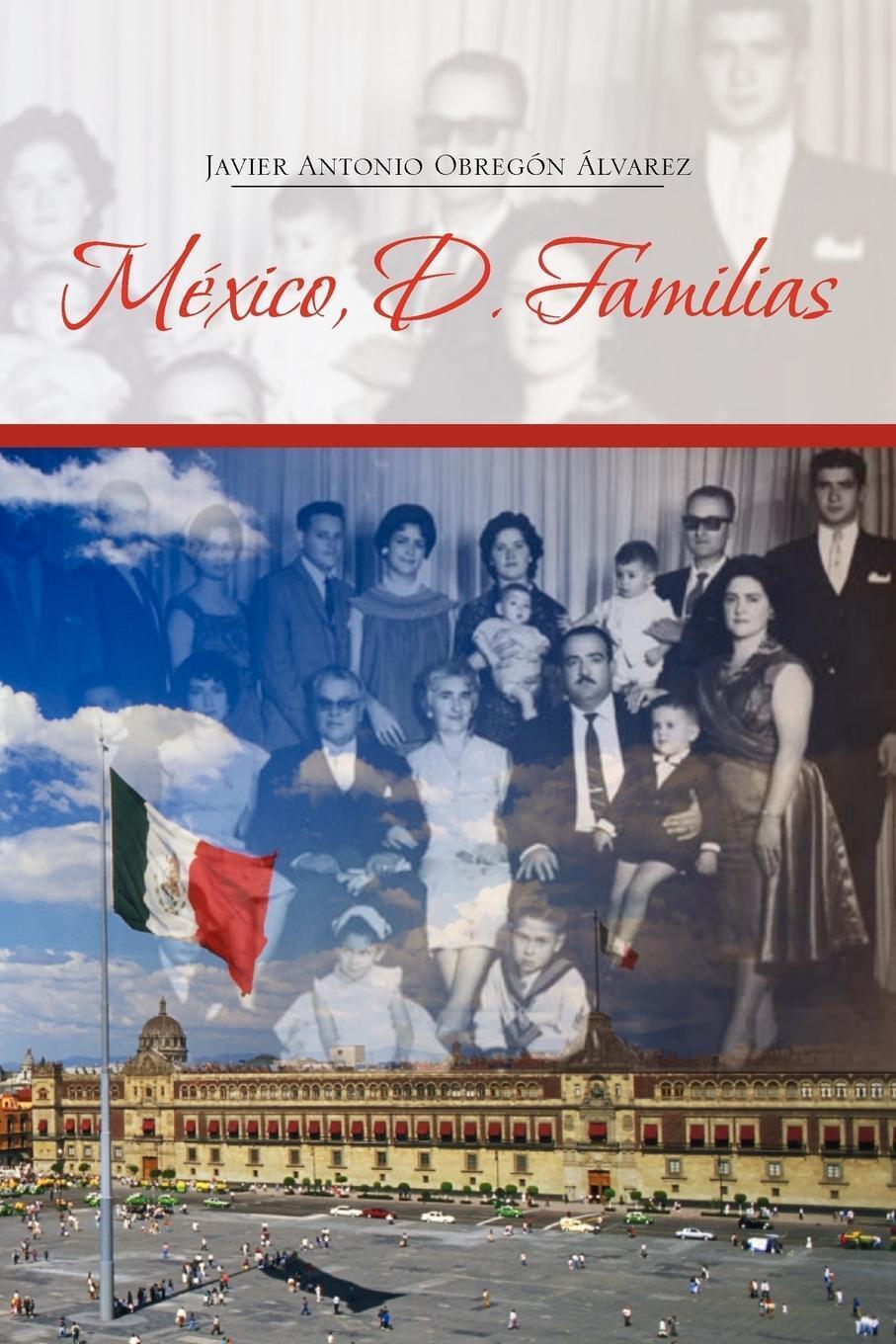 Thumbnail - Mexico, D. Familias Javier Antonio Obregon Alvarez Taschenbuch