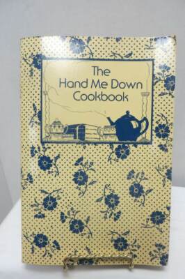 The Hand Me Down Cookbook by Evans Eleanor