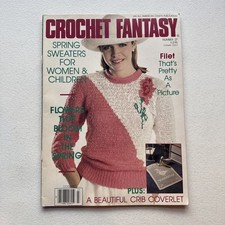Crochet Fantasy April 1986 Volume 5 No. 3 Magazine Vintage