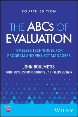 The ABCs of Evaluation | Timeless Techniques for Program and Project Managers
