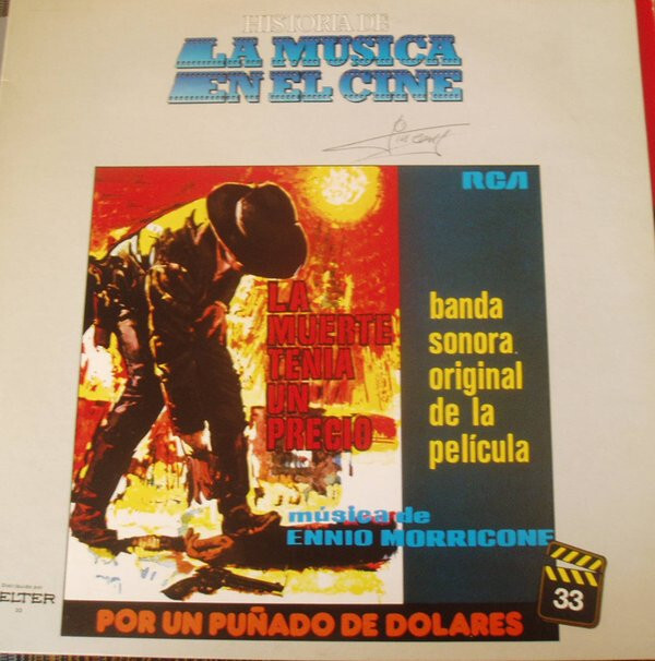 Ennio Morricone - La Muerte Tenia Un Precio • Por Un Puñado De Dolares (Banda So