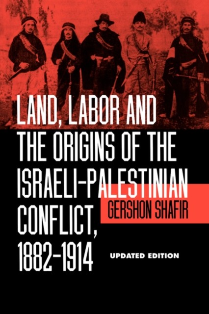 Land Labor and the Origins of the by Gershon Shafir PAPERBACK 9780520204010