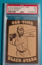 1974 Laughlin Old-Time Black Stars #7 Jelly Gardner PSA 6 Clean SHIPS FREE USA