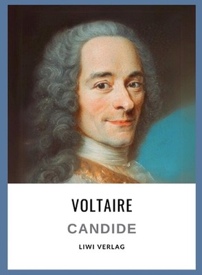Voltaire: Candide oder der Optimismus. Vollst?ndige Neuausgabe: ?bersetzung von 