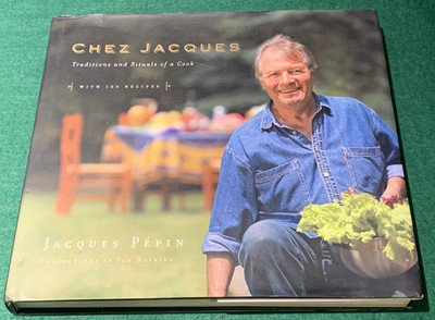 Chez Jacques by Jacques Pepin SIGNED & DATED 1st/1st HC DJ 2007 Cookbook