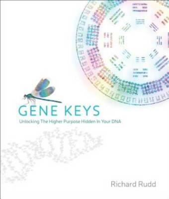 Gene Keys: Unlocking the Higher Purpose Hidden in Your DNA - VERY GOOD