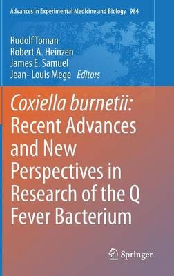 Coxiella burnetii: Recent Advances and New Perspectives in Re... - 9789400743144