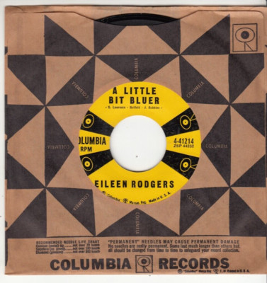 EILEEN RODGERS - A LITTLE BIT BLUER - ORIGINAL COLUMBIA RECORDS 45 - GREAT SHAPE