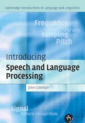 Introducing Speech and Language Processing by John (University Of