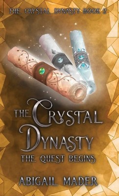 Abigail Mader | The Crystal Dynasty The Quest Begins | Buch | Englisch (2025)