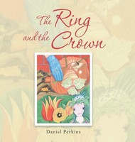 Daniel Perkins | The Ring And The Crown | Buch | Englisch (2016) | Gebunden