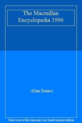 The Macmillan Encyclopedia 1996,Alan Isaacs