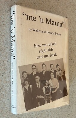 Walter SWAN -- Me And Mama (Sociology) -- 1993 SIGNED X 2 1st Edition Hardcover