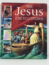 The Jesus Encyclopedia: An Illustrated Introduction to the Life 
