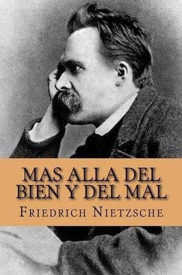 Friedrich Nietzsche Mas Alla del Bien y del Mal (Spanish Edition) (Paperback)