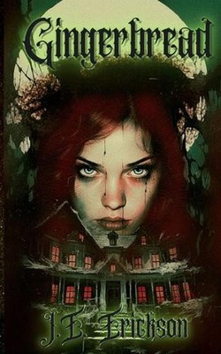 Gingerbread by J.E. Erickson Paperback Book