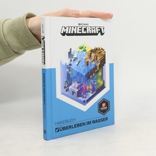 Minecraft, Handbuch Überleben im Wasser  |  Stephanie Milton