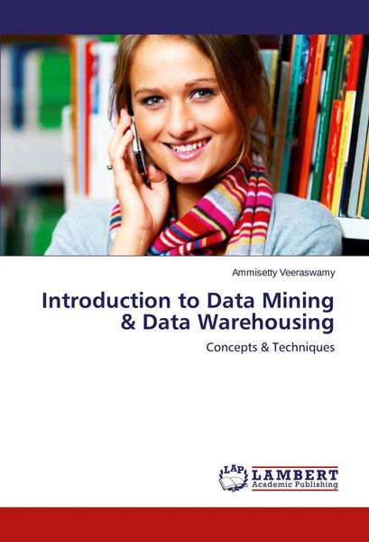 Ammisetty Veeraswamy | Introduction To Data Mining & Data Warehousing | Buch-image