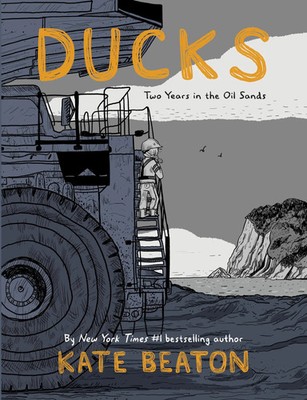 Ducks | Two Years in the Oil Sands | Kate Beaton | Buch | 436 S. | Englisch