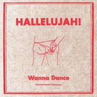 Vinile - Hallelujah! - Wanna Dance - Maple Death Records -D- Neu