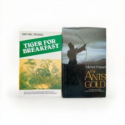 2x Michel Peissel Books, The Ants  Gold & Tiger For Breakfast, VGC