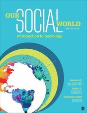 Our Social World: Introduction to Sociology 9781506362076