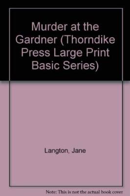 Murder at the Gardner: A Novel of Suspense (Thorndike Press Large Print Basic Se
