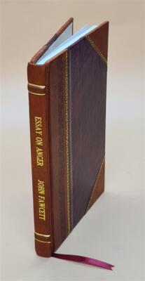 An Essay On Anger 1826 By Fawcett, John [Leather Bound]