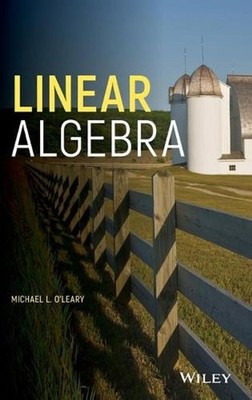 Linear Algebra by Michael L. O'Leary (English) Hardcover Book