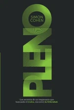 PLENO: Los secretos de un empresario que buscando el ??xito, encon