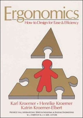 Ergonomics : How to Design for Ease and Efficiency Hardcover