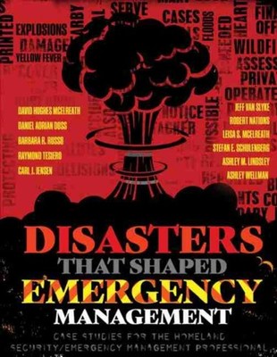 McElreath et al - Disasters That Shaped Emergency Management  Case Stu - X555z