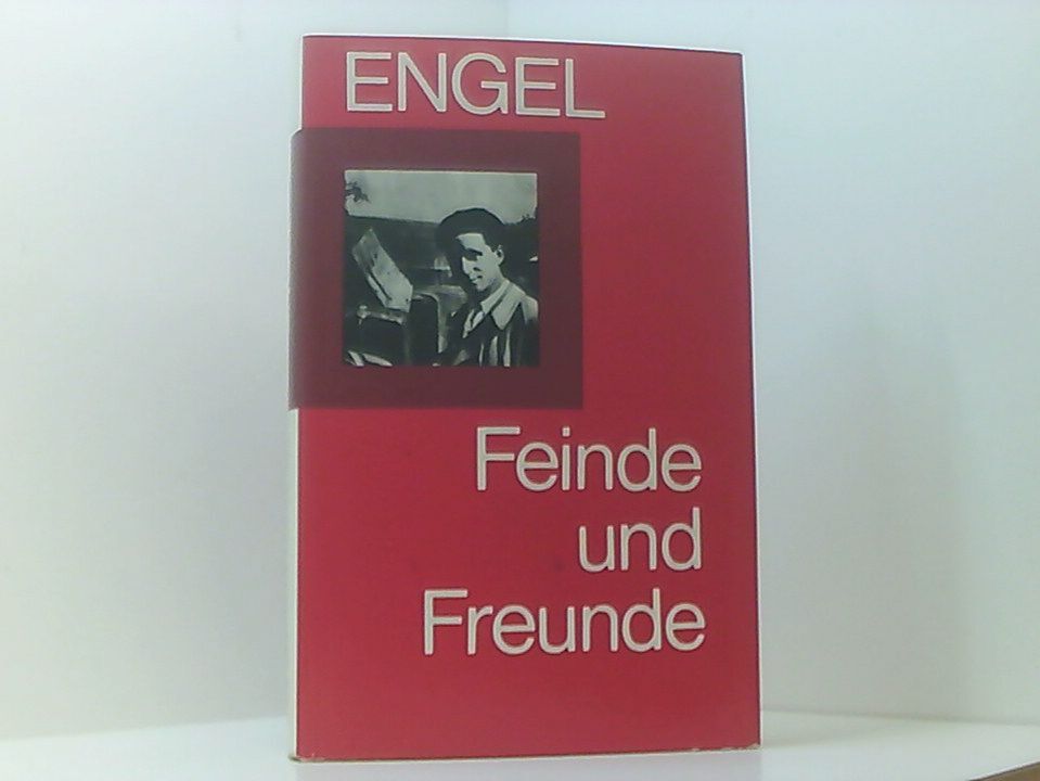 Feinde und Freunde Engel, Rudolf: