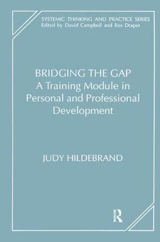 Bridging the Gap: A Training Module in Personal, Hildebrand Hardcover..