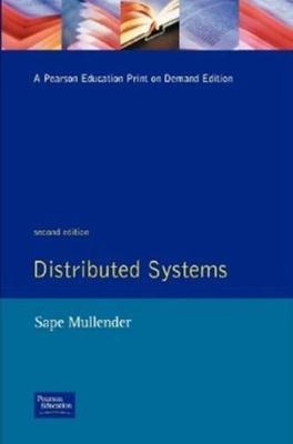 Distributed Systems (2nd Edition) by Sape Mullender