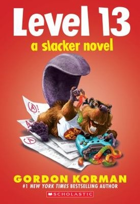 Level 13 A Slacker Novel Paperback Gordon Korman