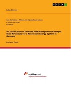 A Classification Of Demand Side Management Concepts. Their Potentials For A Rene