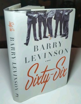 SIXTY-SIX Inscribed/Signed by Barry Levinson First Edition/First Printing  HB/DJ