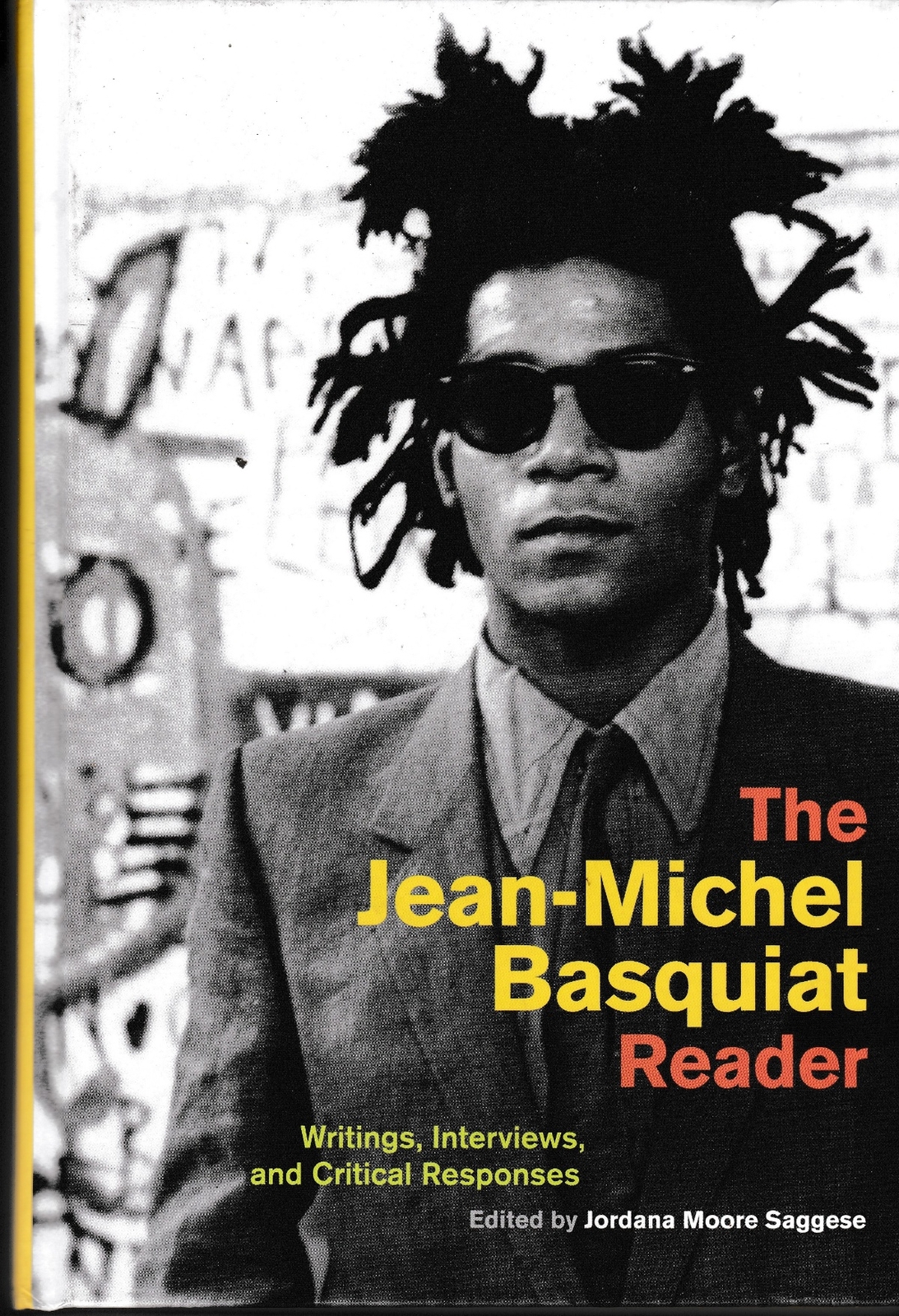 The Jean-Michel Basquiat Reader: Writings, Inte... - Acceptable - Hardcover
