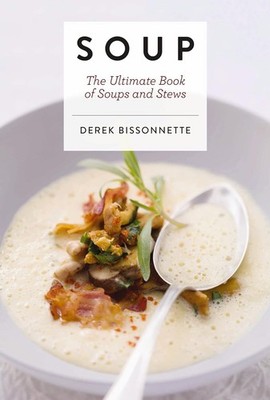 Soup: The Ultimate Book ... Hardcover   Illustrated, October 16, 2018 Hardcover
