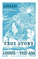 True Story, Lucius, Or The Ass | Lucian | Englisch | Taschenbuch | 2018