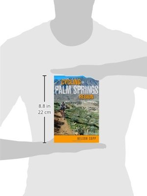 Cycling the Palm Springs Region by Nelson Copp Paperback