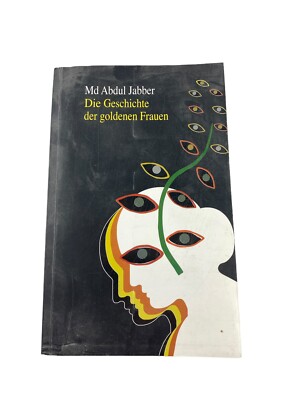 Die Geschichte der goldenen Frauen Md Abdul Jabber Signiert 2019 An sich glauben