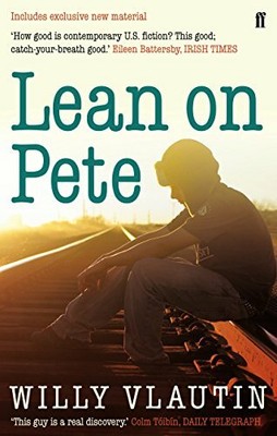 Lean on Pete by Willy Vlautin 0571235735 FREE Shipping
