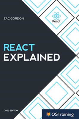 React Explained: Your Step-by-Step Guide to React (2020 - Paperback / softback N