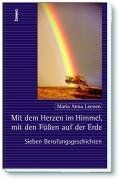 Mit dem Herzen im Himmel, mit den Füßen auf der Erd... | Buch | Zustand sehr gut