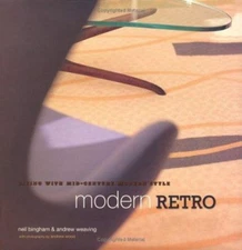 Modern Retro : Living with Mid-Centry Modern Stylr Hardcover